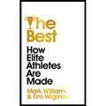 The Best: How Elite Athletes Are Made