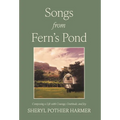 Songs from Fern's Pond: Composing a Life with Courage, Gratitude, and Joy