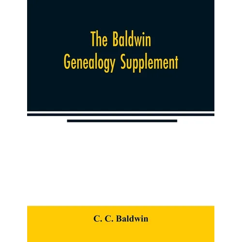 The Baldwin genealogy supplement