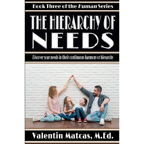 The Hierarchy of Needs