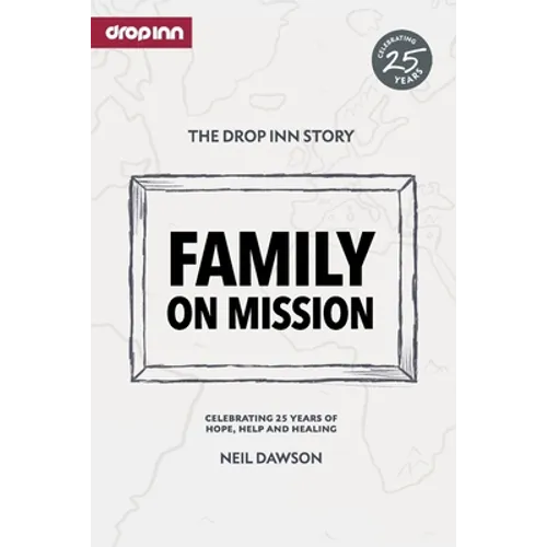 Family on Mission: Celebrating 25 years of hope, help and healing