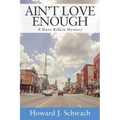 Ain't Love Enough: A Dave Rifkin Mystery