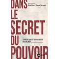 Dans le secret du pouvoir: L'approche française du renseignement XVIIe-XXIe siècle