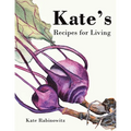 Kate's Recipes for Living