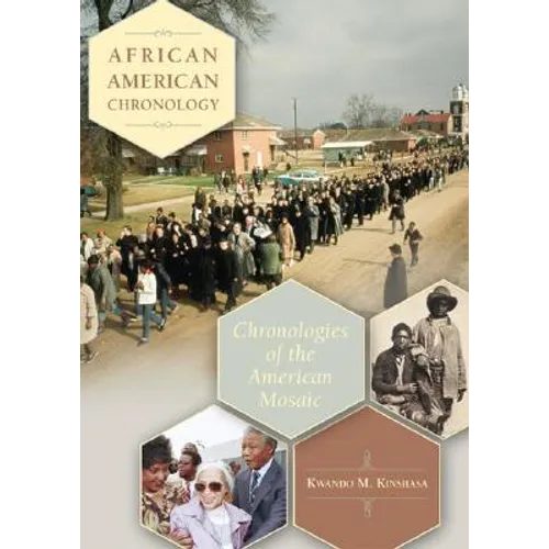 African American Chronology: Chronologies of the American Mosaic