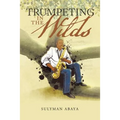 Trumpeting in the Wilds