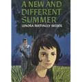 A New and Different Summer