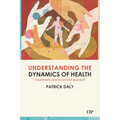 Understanding the Dynamics of Health
