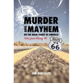 Murder and Mayhem on the Main Street of America: Tales from Bloody 66