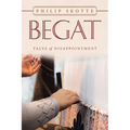 Begat: Tales of Disappointment