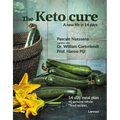The Keto Cure: A New Life in 14 Days