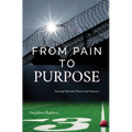 From Pain to Purpose