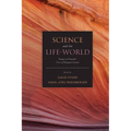 Science and the Life-World: Essays on Husserl's Crisis of European Sciences