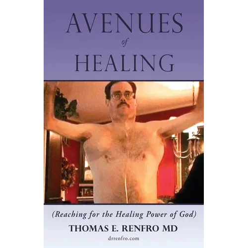 Avenues of Healing: Reaching for the Healing Power of God