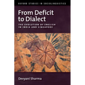 From Deficit to Dialect: The Evolution of English in India and Singapore