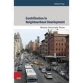 Gentrification in Neighbourhood Development: Case Studies from New York City, Berlin and Vienna