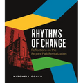 Rhythms of Change: Reflections on the Regent Park Revitalization