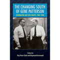 The Changing South of Gene Patterson: Journalism and Civil Rights, 1960-1968