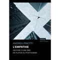 L'Empathie: Histoire d'Une Idee de Platon Au Posthumain