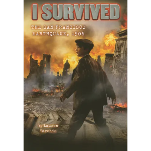 I Survived the San Francisco Earthquake, 1906 - Hardcover