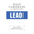 Lead!: How to Build a High-Performing Team