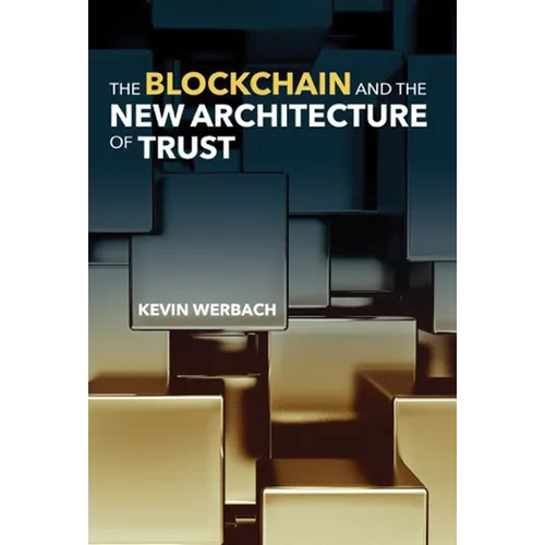 The Blockchain and the New Architecture of Trust - Hardcover