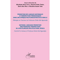 Promotion des langues nationales et perspectives pédagogiques dans une Afrique multilingue/multiculturelle: Mélanges en l'honneur du Professeur Émile-