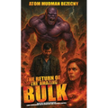 The Return of the Amazing Bulk