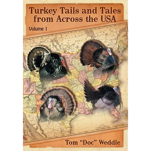 Turkey Tails and Tales from Across the USA: Volume 1