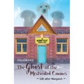 The Ghost of the Mistreated Canines: Life after Margaret