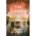 The Summer That Changed Us
