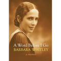 A Word Before I Go: A Memoir