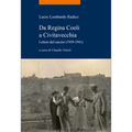 Da Regina Coeli a Civitavecchia: Lettere Dal Carcere (1939-1941)
