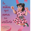 La Niña Que Ama Su Vestido
