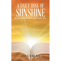 A Daily Dose of Sunshine: Breaking Down God's Word to Apply to Daily Living