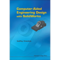 Computer-Aided Engineering Design with Solidworks