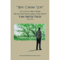 "With Constant Light": The Collected Essays and Reviews, with Selections from the Diaries, Letters, and Other Prose of John Martin Finlay (1941-1991)