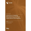 Advances in Additive Manufacturing and Their Applications (2nd Edition)