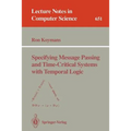 Specifying Message Passing and Time-Critical Systems with Temporal Logic