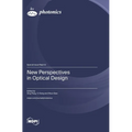New Perspectives in Optical Design