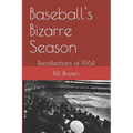 Baseball's Bizarre Season: Reflections on 1964