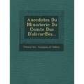 Anecdotes Du Ministerie Du Comte Duc D'Olivar Es...