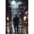 Chasing Shadows: Adrenochrome Obscura