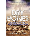 Dry Bones: God's Plan For Restoring Marriage