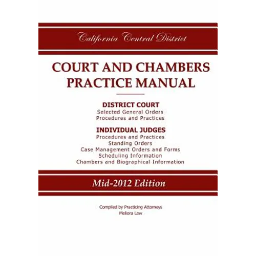 California Central District Court and Chambers Practice Manual