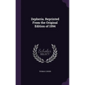 Zepheria. Reprinted From the Original Edition of 1594