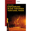 Einführung in Die Theorien Von Karl Marx