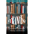 Maybe: A Collection of Thoughts, Musings, and Nonsense