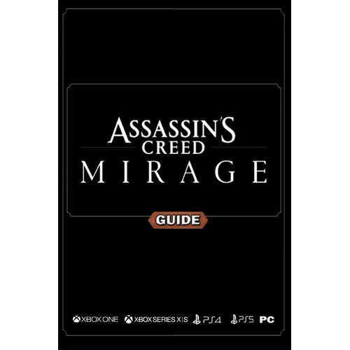 Assassin's Creed Mirage Complete Guide: Walkthrough, Tips and Tricks