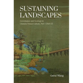 Sustaining Landscapes: Governance and Ecology in Chinese Visual Culture, 960-1368 CE